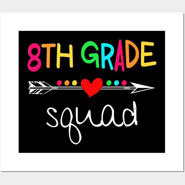 8th Grade Squad Eighth Teacher Student Team Back To School Shirt Wall Art by Alana Clothing